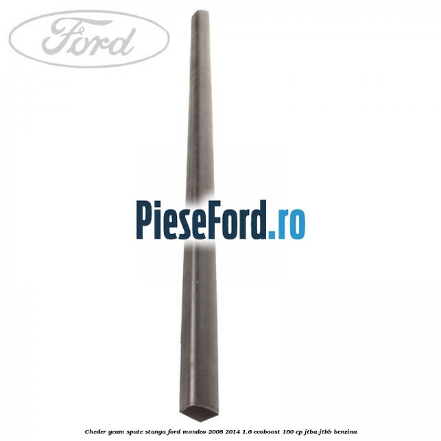 Cheder geam spate stanga Ford Mondeo 2008-2014 1.6 EcoBoost 160 cp JTBA, JTBB benzina