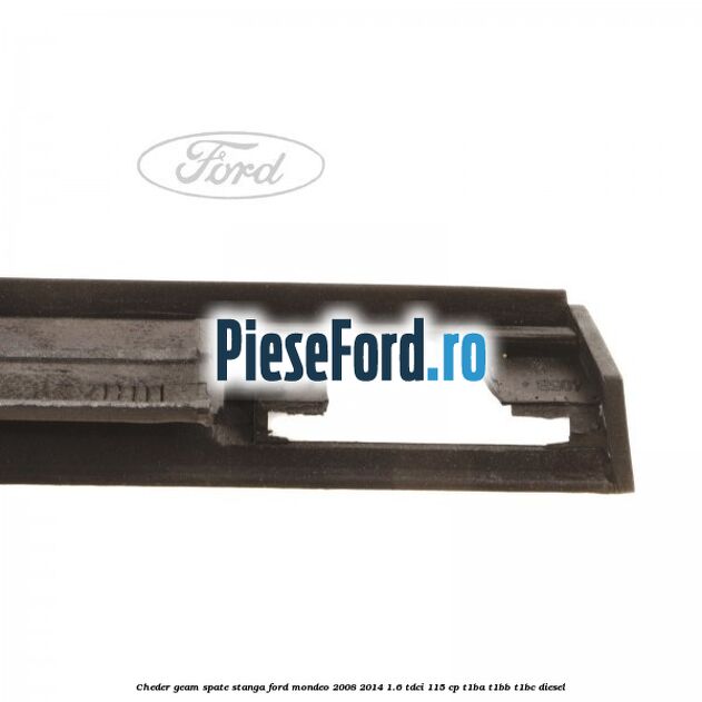 Cheder geam spate stanga Ford Mondeo 2008-2014 1.6 TDCi 115 cp T1BA, T1BB, T1BC diesel