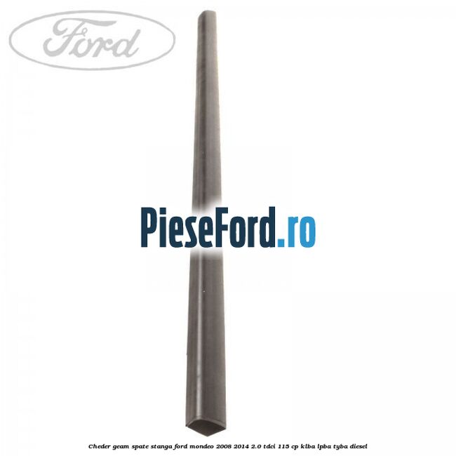 Cheder geam spate stanga Ford Mondeo 2008-2014 2.0 TDCi 115 cp Cheder geam spate stanga Ford Mondeo 2008-2014 2.0 TDCi 115 cp KLBA, LPBA, TYBA diesel