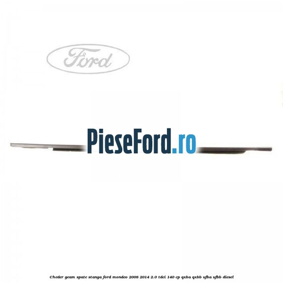 Cheder geam spate stanga Ford Mondeo 2008-2014 2.0 TDCi 140 cp QXBA, QXBB, UFBA, UFBB diesel