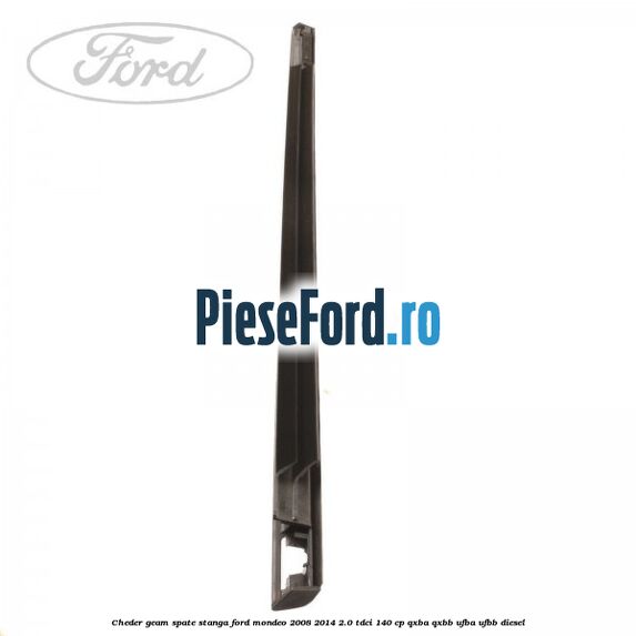 Cheder geam spate stanga Ford Mondeo 2008-2014 2.0 TDCi 140 cp QXBA, QXBB, UFBA, UFBB diesel