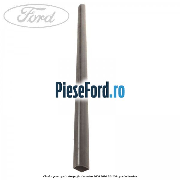 Cheder geam spate stanga Ford Mondeo 2008-2014 2.3 160 cp SEBA benzina