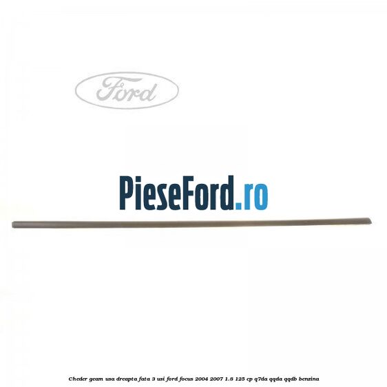 Cheder geam usa dreapta fata 3 usi Ford Focus 2004-2007 1.8 125 cp Cheder geam usa dreapta fata 3 usi Ford Focus 2004-2007 1.8 125 cp Q7DA, QQDA, QQDB benzina