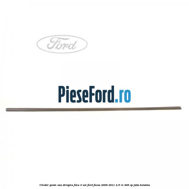 Cheder geam usa dreapta fata 3 usi Ford Focus 2008-2011 2.5 RS 305 cp JZDA benzina