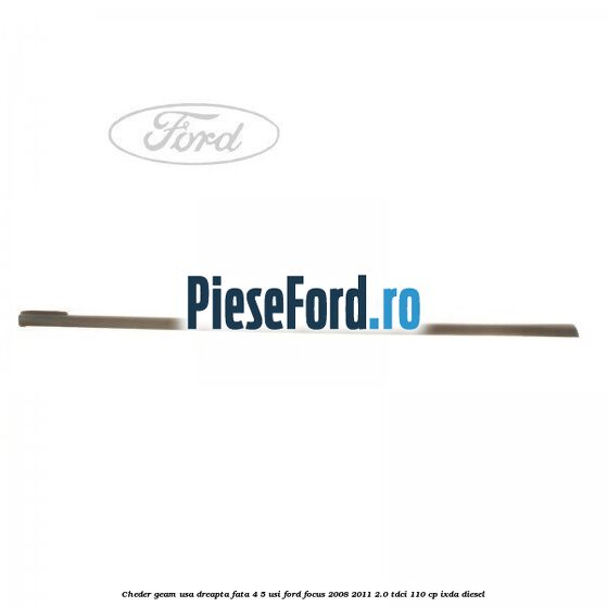 Cheder geam usa dreapta fata 4/5 usi Ford Focus 2008-2011 2.0 TDCi 110 cp IXDA diesel