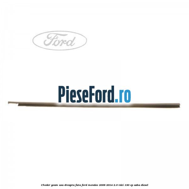 Cheder geam usa dreapta fata Ford Mondeo 2008-2014 2.0 TDCi 130 cp AZBA diesel
