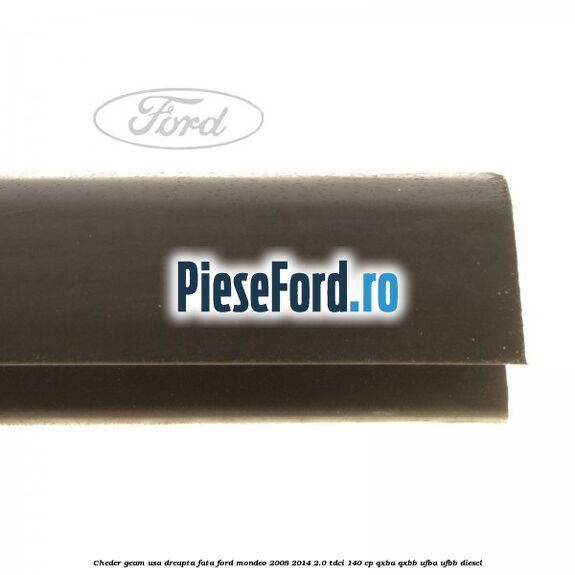 Cheder geam usa dreapta fata Ford Mondeo 2008-2014 2.0 TDCi 140 cp QXBA, QXBB, UFBA, UFBB diesel