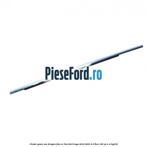 Cheder geam usa dreapta fata ST line Ford Kuga 2019-2023 2.5 FHEV 190 cp n/a hybrid