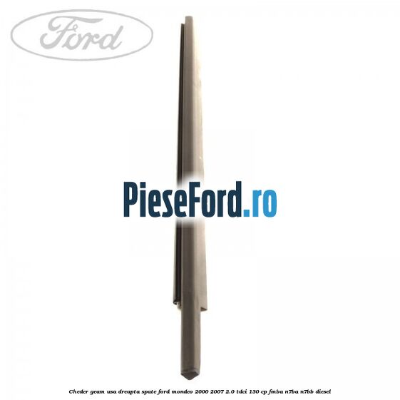 Cheder geam usa dreapta spate Ford Mondeo 2000-2007 2.0 TDCi 130 cp FMBA, N7BA, N7BB diesel