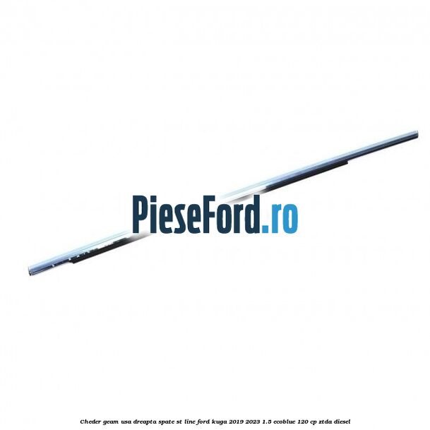 Cheder geam usa dreapta spate ST line Ford Kuga 2019-2023 1.5 EcoBlue 120 cp ZTDA diesel