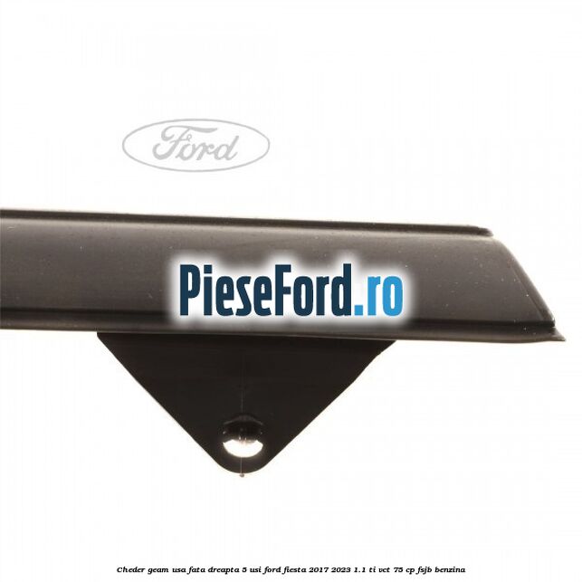Cheder geam usa fata dreapta 5 usi Ford Fiesta 2017-2023 1.1 Ti-VCT 75 cp FSJB benzina