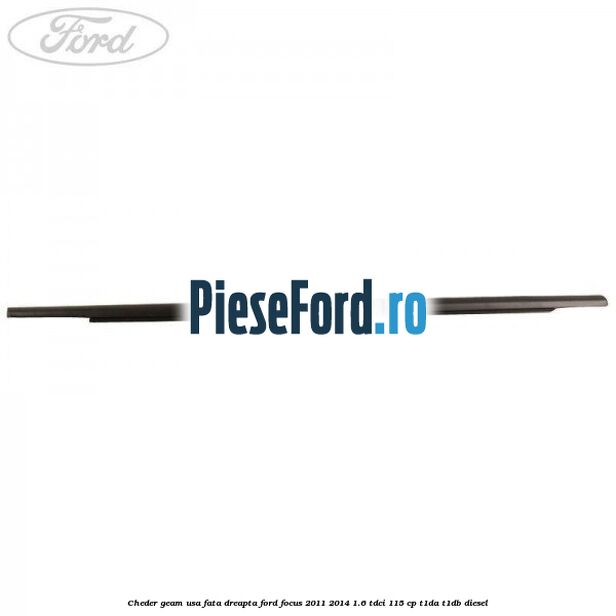 Cheder geam usa fata dreapta Ford Focus 2011-2014 1.6 TDCi 115 cp T1DA, T1DB diesel