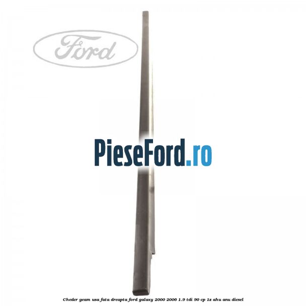 Cheder geam usa fata dreapta Ford Galaxy 2000-2006 1.9 TDI 90 cp 1Z, AHU, ANU diesel