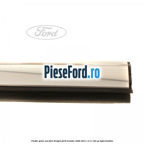 Cheder geam usa fata dreapta Ford Mondeo 2008-2014 1.6 Ti 120 cp KGBA benzina