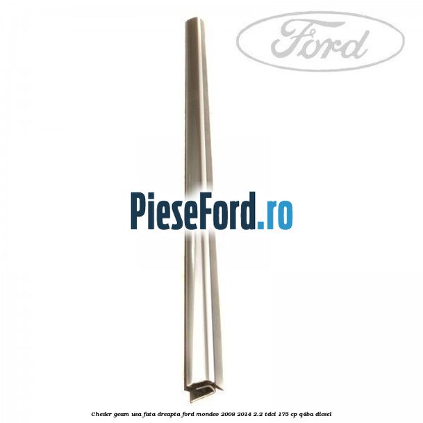Cheder geam usa fata dreapta Ford Mondeo 2008-2014 2.2 TDCi 175 cp Q4BA diesel