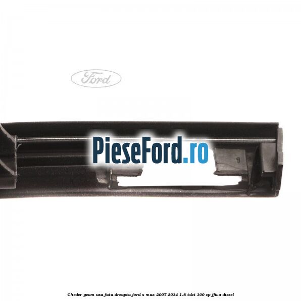 Cheder geam usa fata dreapta Ford S-Max 2007-2014 1.8 TDCi 100 cp FFWA diesel