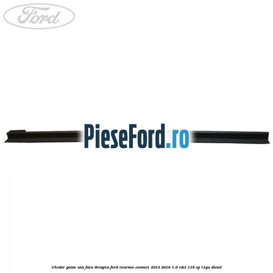 Cheder geam usa fata dreapta Ford Tourneo Connect 2013-2018 1.6 TDCi 115 cp T1GA diesel