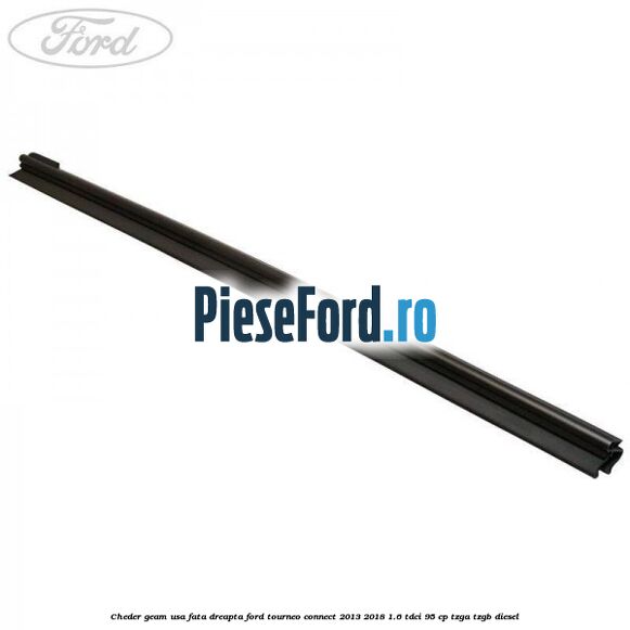 Cheder geam usa fata dreapta Ford Tourneo Connect 2013-2018 1.6 TDCi 95 cp TZGA, TZGB diesel