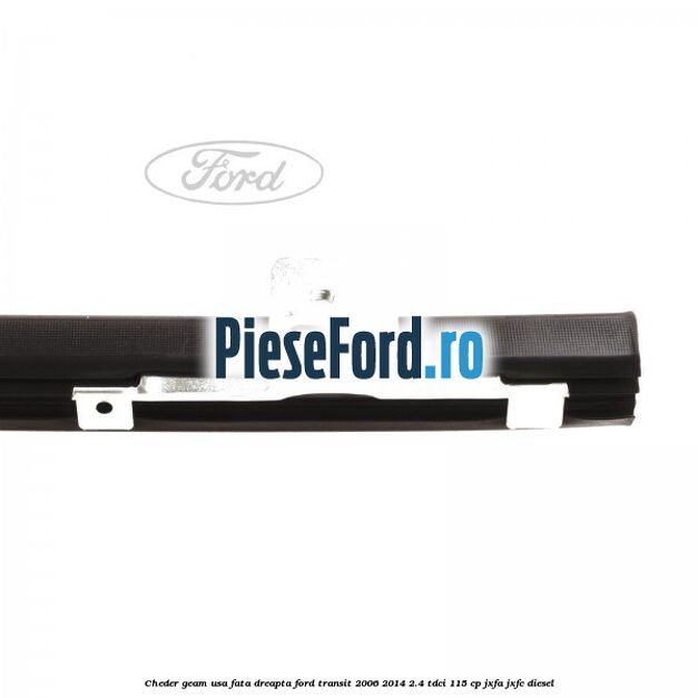 Cheder geam usa fata dreapta Ford Transit 2006-2014 2.4 TDCi 115 cp JXFA, JXFC diesel
