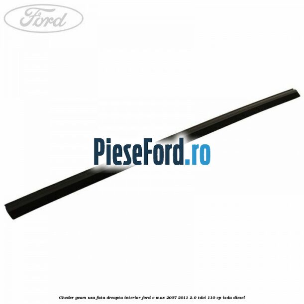 Cheder geam usa fata dreapta interior Ford C-Max 2007-2011 2.0 TDCi 110 cp IXDA diesel