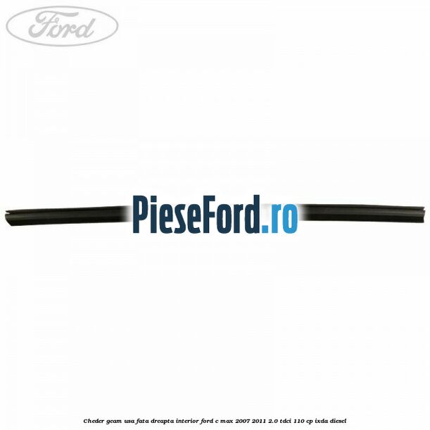 Cheder geam usa fata dreapta interior Ford C-Max 2007-2011 2.0 TDCi 110 cp IXDA diesel