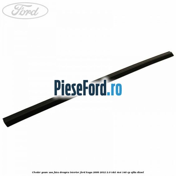 Cheder geam usa fata dreapta interior Ford Kuga 2008-2012 2.0 TDCI 4x4 140 cp Cheder geam usa fata dreapta interior Ford Kuga 2008-2012 2.0 TDCI 4x4 140 cp UFDA diesel