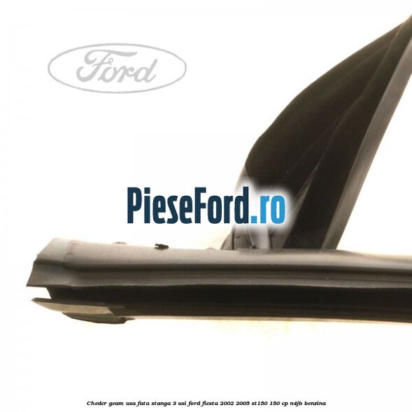 Cheder geam usa fata stanga 3 usi Ford Fiesta 2002-2005 ST150 150 cp N4JB benzina
