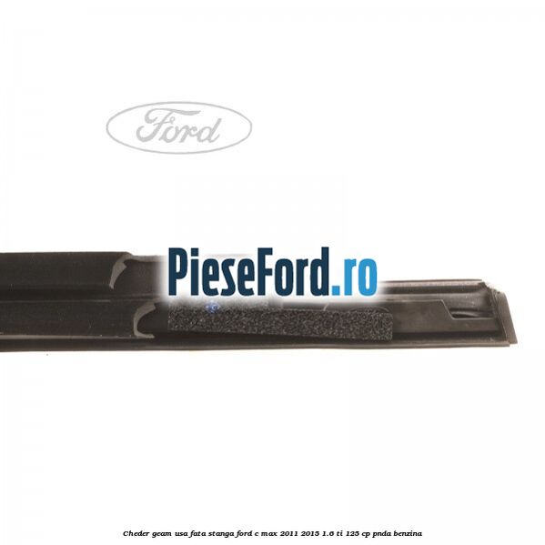 Cheder geam usa fata stanga Ford C-Max 2011-2015 1.6 Ti 125 cp PNDA benzina