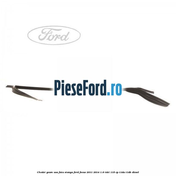 Cheder geam usa fata stanga Ford Focus 2011-2014 1.6 TDCi 115 cp T1DA, T1DB diesel
