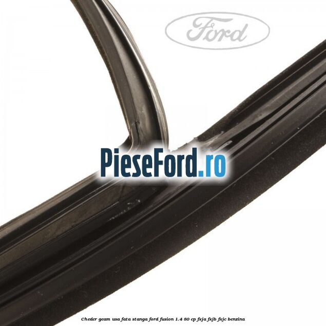 Cheder geam usa fata stanga Ford Fusion 1.4 80 cp Cheder geam usa fata stanga Ford Fusion 1.4 80 cp FXJA, FXJB, FXJC benzina