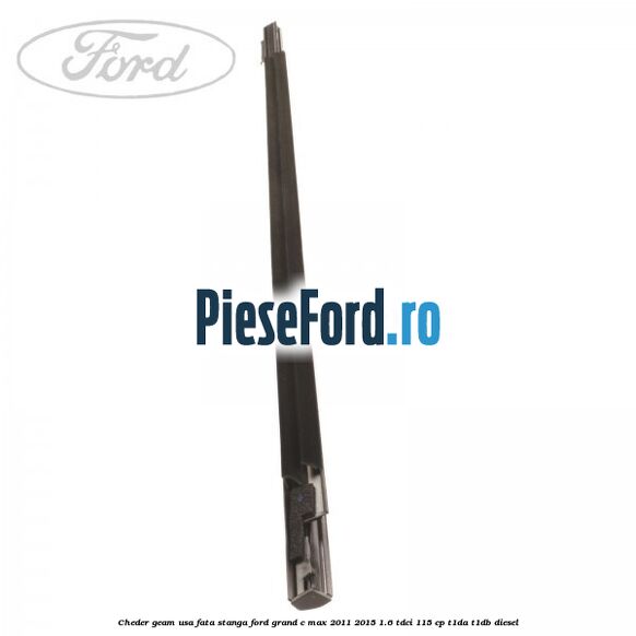 Cheder geam usa fata stanga Ford Grand C-Max 2011-2015 1.6 TDCi 115 cp T1DA, T1DB diesel