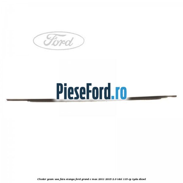 Cheder geam usa fata stanga Ford Grand C-Max 2011-2015 2.0 TDCi 115 cp TYDA diesel