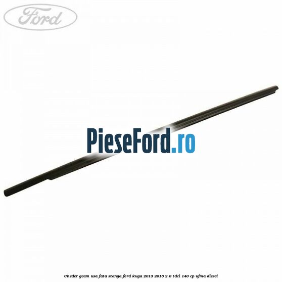 Cheder geam usa fata stanga Ford Kuga 2013-2016 2.0 TDCi 140 cp UFMA diesel
