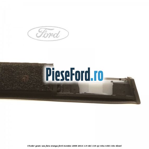 Cheder geam usa fata stanga Ford Mondeo 2008-2014 1.6 TDCi 115 cp T1BA, T1BB, T1BC diesel