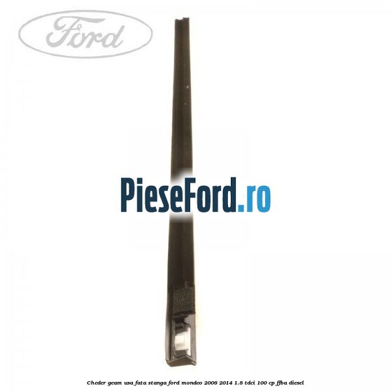 Cheder geam usa fata stanga Ford Mondeo 2008-2014 1.8 TDCi 100 cp FFBA diesel