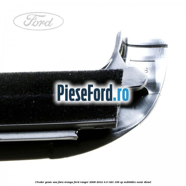 Cheder geam usa fata stanga Ford Ranger 2006-2012 3.0 TDCi 156 cp MD30DITC, WEAT diesel