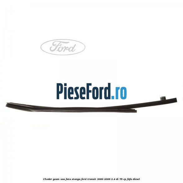 Cheder geam usa fata stanga Ford Transit 2000-2006 2.4 DI 75 cp Cheder geam usa fata stanga Ford Transit 2000-2006 2.4 DI 75 cp F4FA diesel