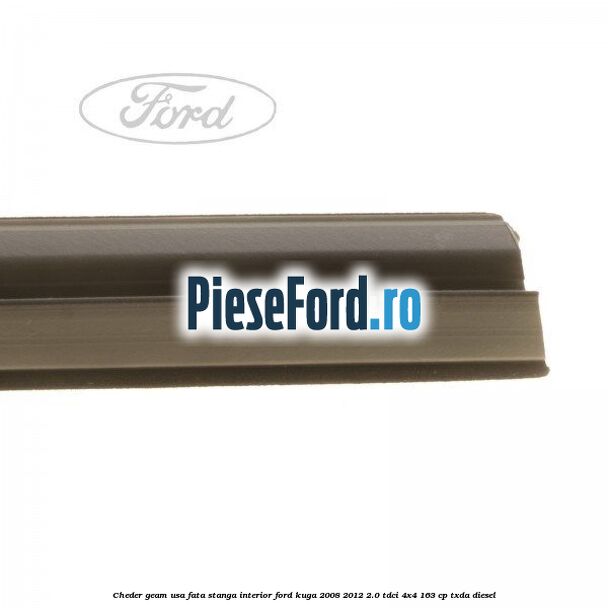 Cheder geam usa fata stanga interior Ford Kuga 2008-2012 2.0 TDCI 4x4 163 cp Cheder geam usa fata stanga interior Ford Kuga 2008-2012 2.0 TDCI 4x4 163 cp TXDA diesel