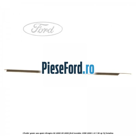 Cheder geam usa spate dreapta 02/2000-09/2000 Ford Mondeo 1996-2000 1.6 i 90 cp L1J benzina