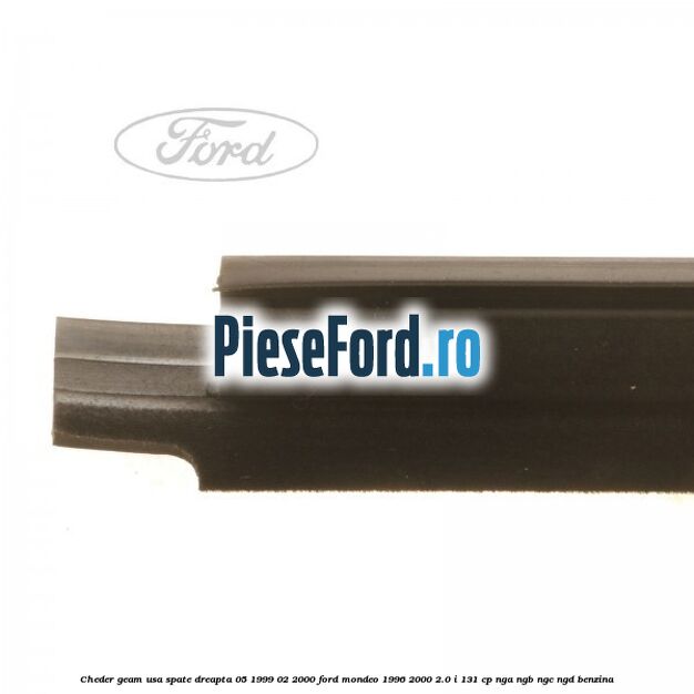Cheder geam usa spate dreapta 05/1999-02/2000 Ford Mondeo 1996-2000 2.0 i 131 cp NGA, NGB, NGC, NGD benzina