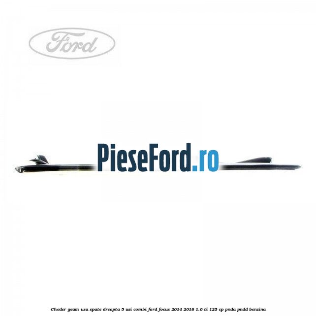 Cheder geam usa spate dreapta 5 usi combi Ford Focus 2014-2018 1.6 Ti 125 cp PNDA, PNDD benzina