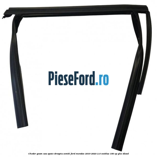 Cheder geam usa spate dreapta combi Ford Mondeo 2019-2023 2.0 EcoBlue 150 cp YLCC diesel