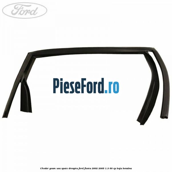 Cheder geam usa spate dreapta Ford Fiesta 2002-2005 1.3 60 cp BAJA benzina