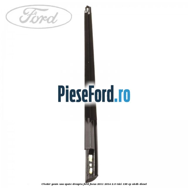 Cheder geam usa spate dreapta Ford Focus 2011-2014 2.0 TDCi 136 cp UKDB diesel