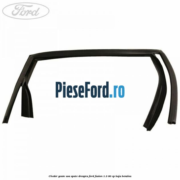 Cheder geam usa spate dreapta Ford Fusion 1.3 60 cp BAJA benzina
