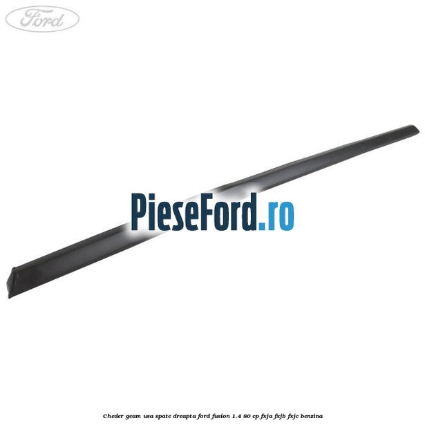 Cheder geam usa spate dreapta Ford Fusion 1.4 80 cp FXJA, FXJB, FXJC benzina