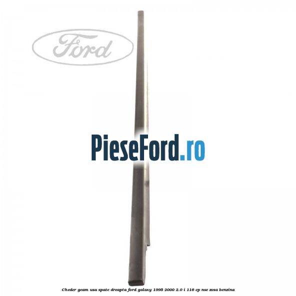 Cheder geam usa spate dreapta Ford Galaxy 1995-2000 2.0 i 116 cp NSE, ZVSA benzina