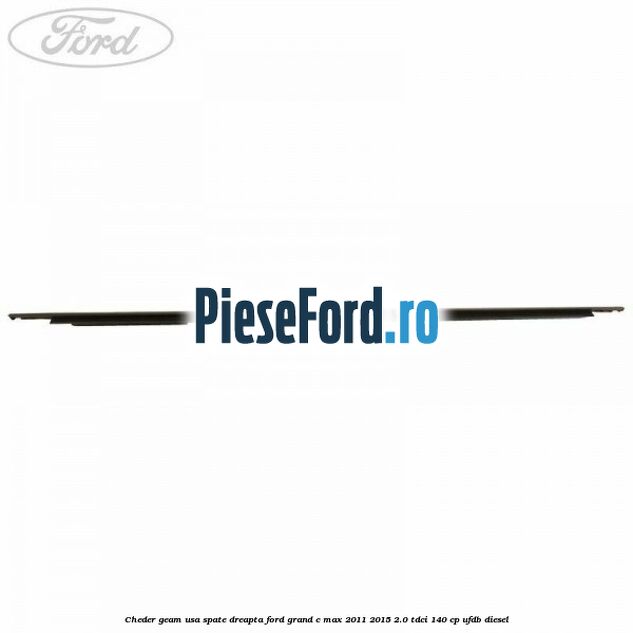 Cheder geam usa spate dreapta Ford Grand C-Max 2011-2015 2.0 TDCi 140 cp UFDB diesel
