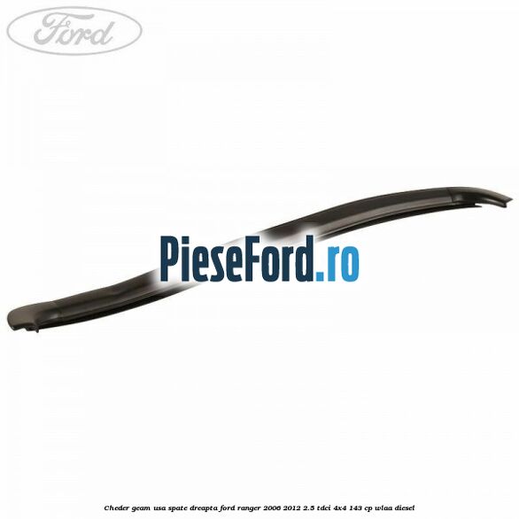 Cheder geam usa spate dreapta Ford Ranger 2006-2012 2.5 TDCi 4x4 143 cp WLAA diesel