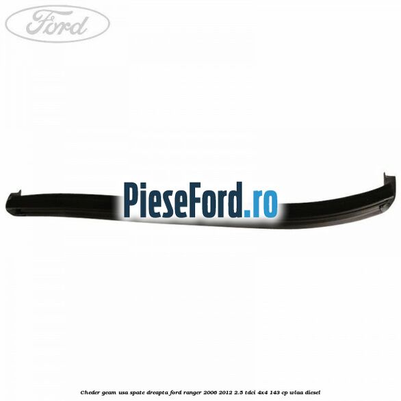 Cheder geam usa spate dreapta Ford Ranger 2006-2012 2.5 TDCi 4x4 143 cp WLAA diesel